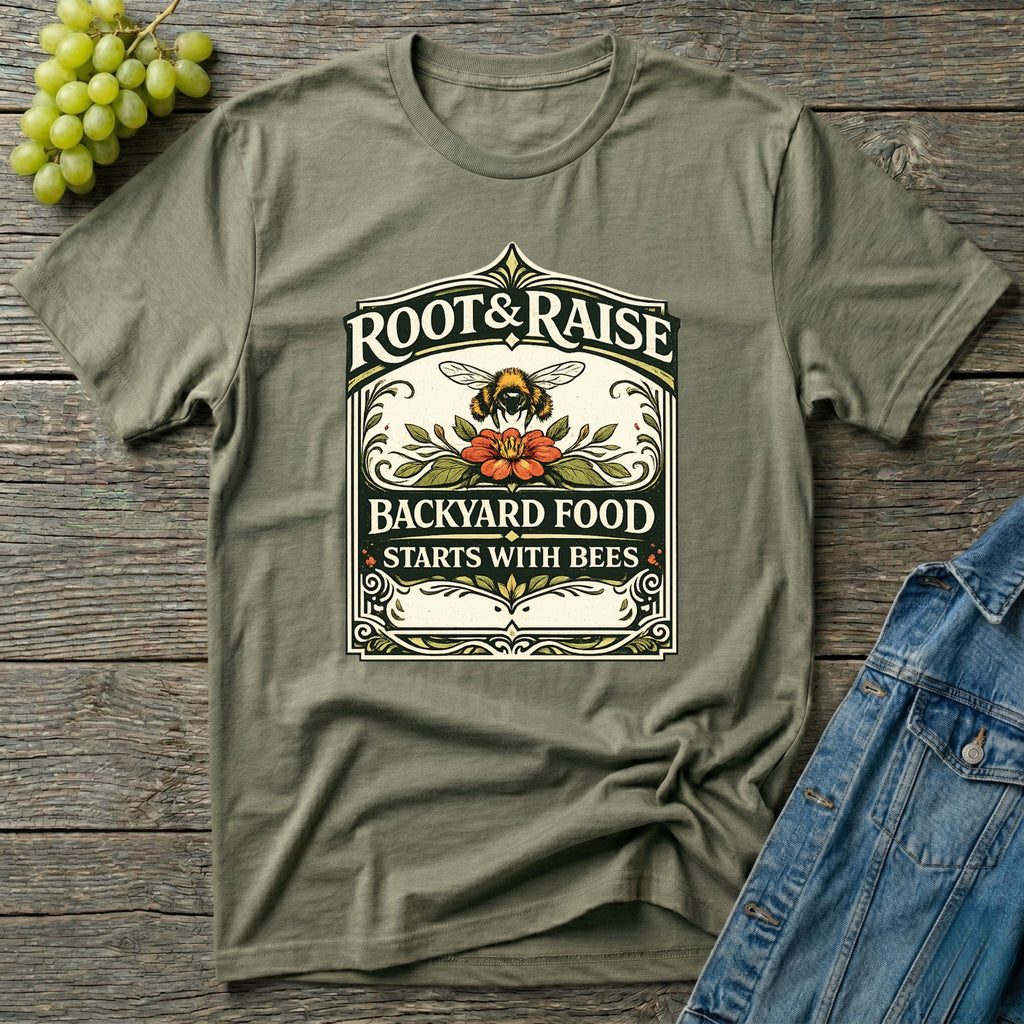 Backyard Food Starts With Bees T-Shirt