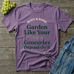 Garden Like Your Groceries Depend On It T-Shirt - Vintage