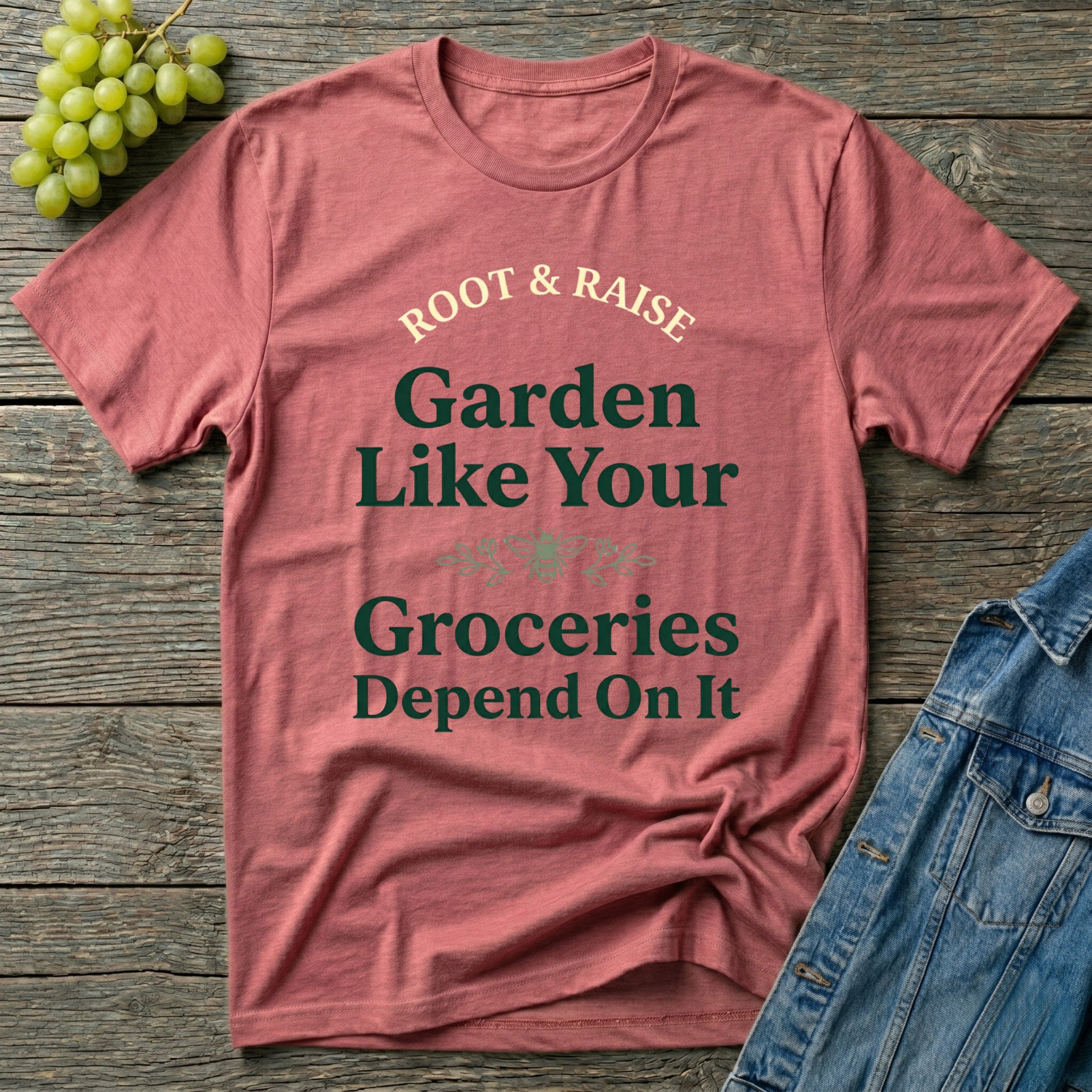 Garden Like Your Groceries Depend On It T-Shirt - Vintage