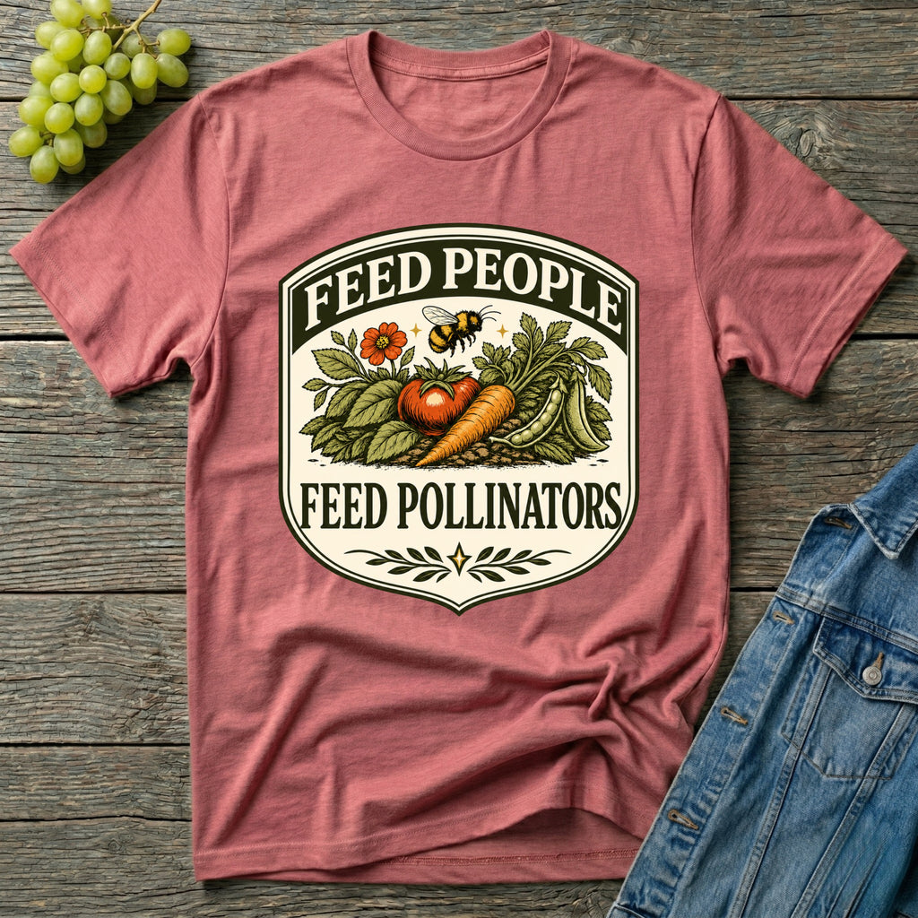 Feed People Feed Pollinators Garden T-Shirt