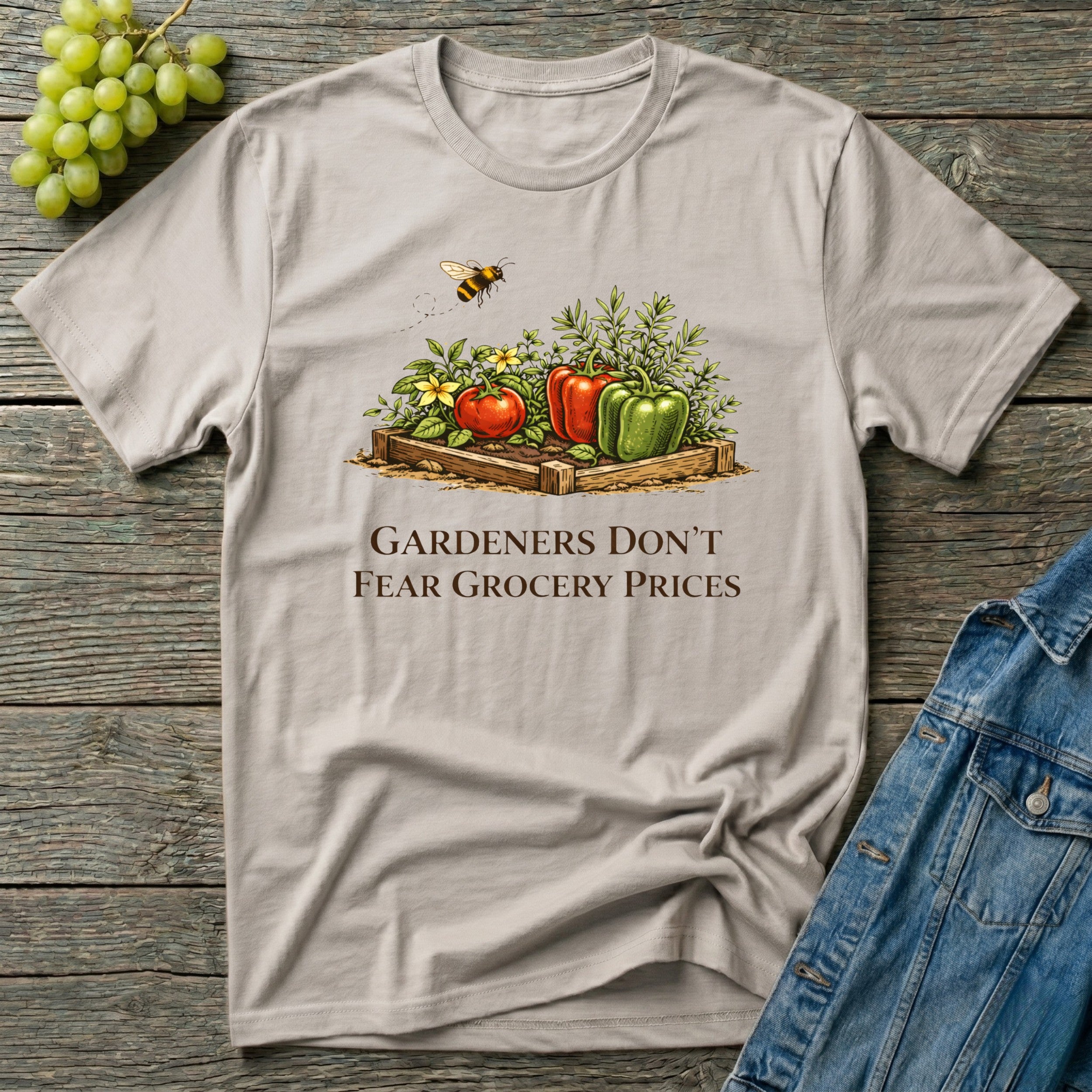 Gardeners Don't Fear Grocery Prices T-Shirt