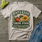 Grow Food Feed Pollinators Gardening T-Shirt
