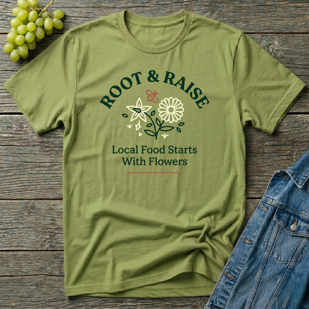 Local Food Starts With Flowers T-Shirt - Sketch