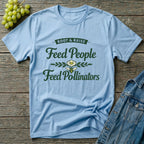 Feed People Feed Pollinators T-Shirt - Heirloom