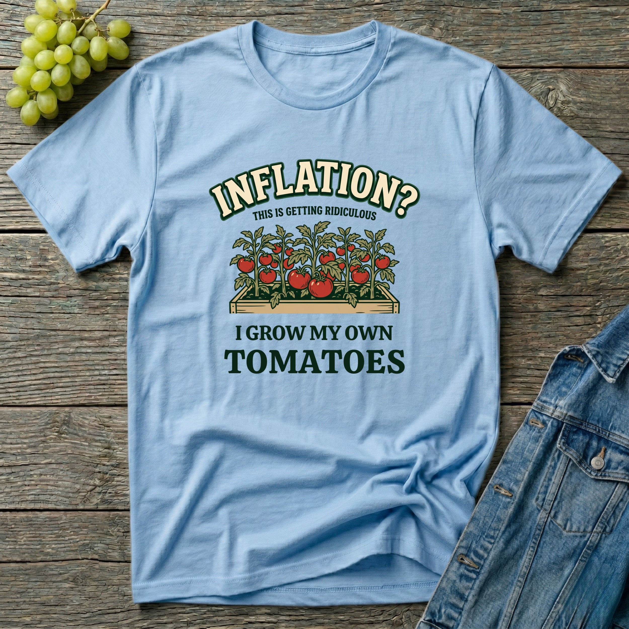 Inflation? I Grow My Own Tomatoes T-Shirt - Ridiculous Light