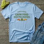 Grow Food Feed Pollinators T-Shirt