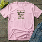 Raised Beds Lower Bills T-Shirt