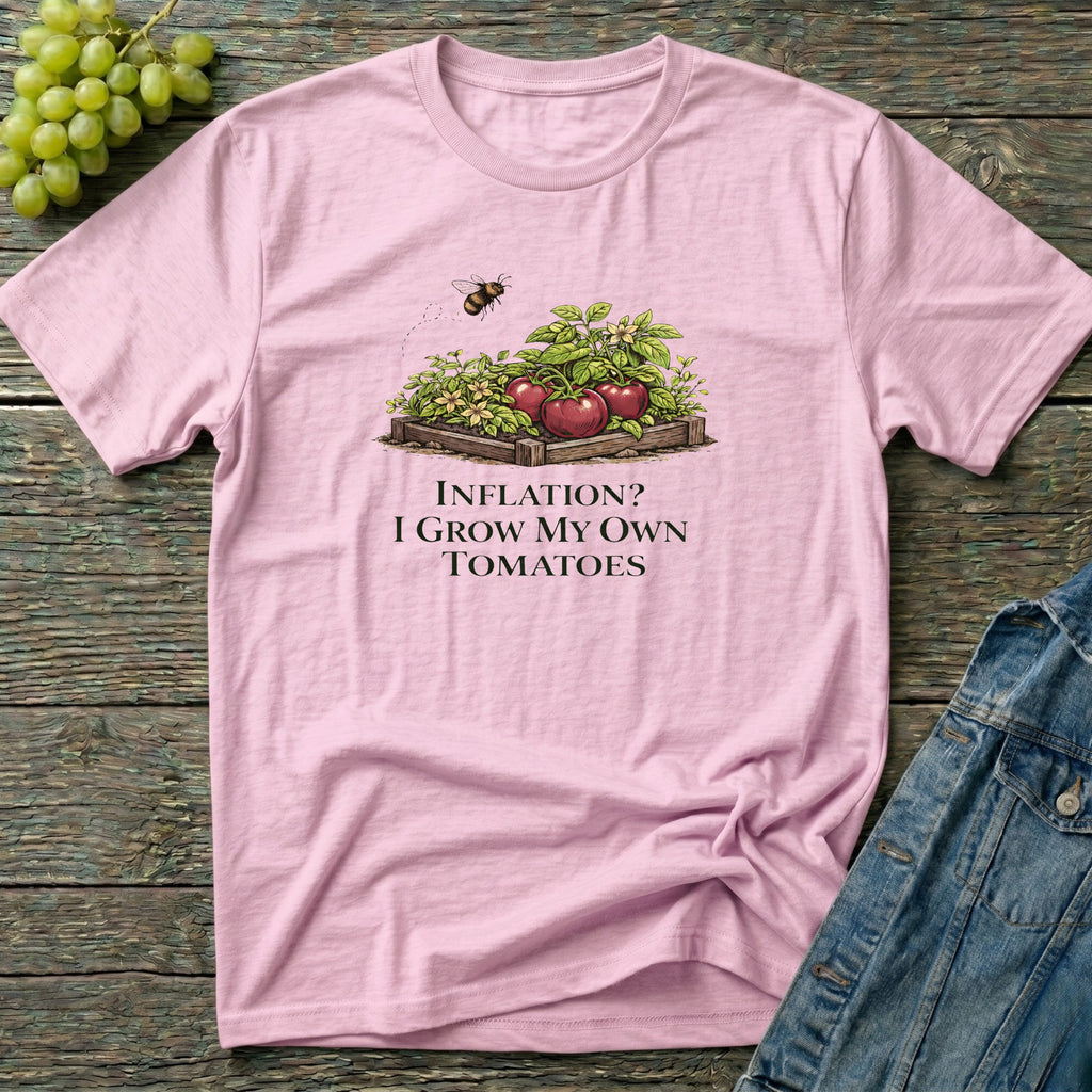 Inflation? I Grow My Own Tomatoes T-Shirt - Light