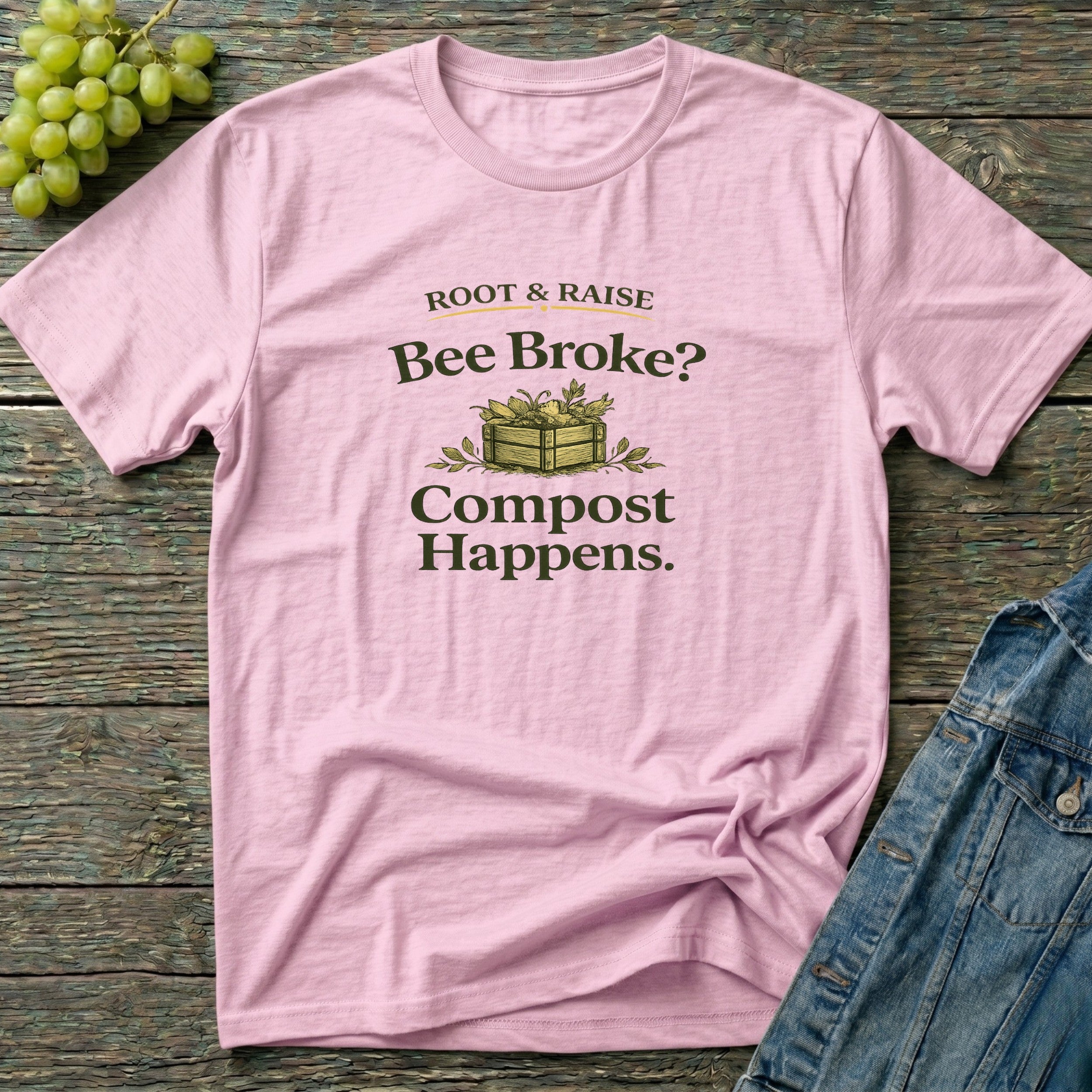Bee Broke Compost Happens T-Shirt