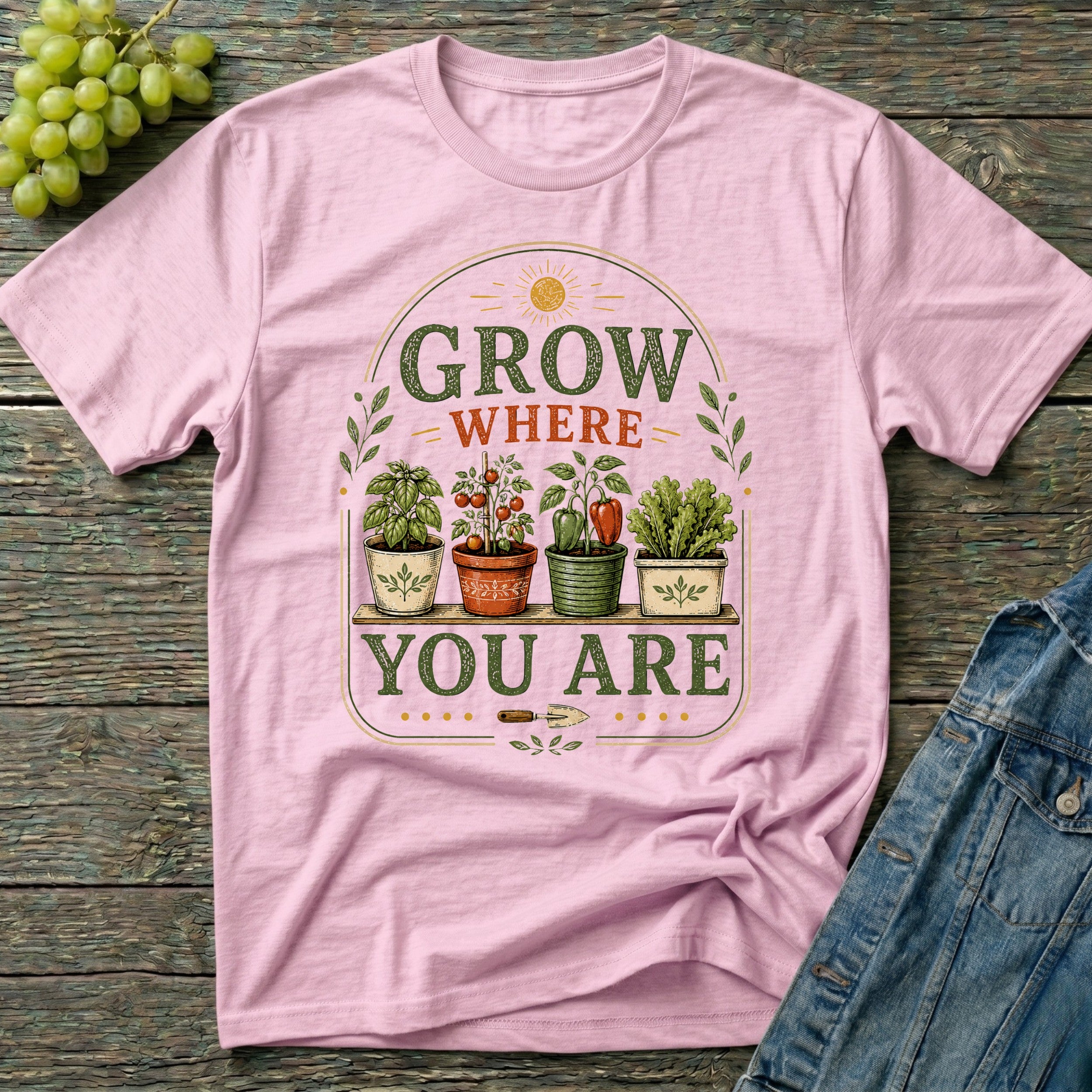 Grow Where You Are Container Gardening T-Shirt