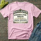 Garden For Bees Grow Dinner T-Shirt
