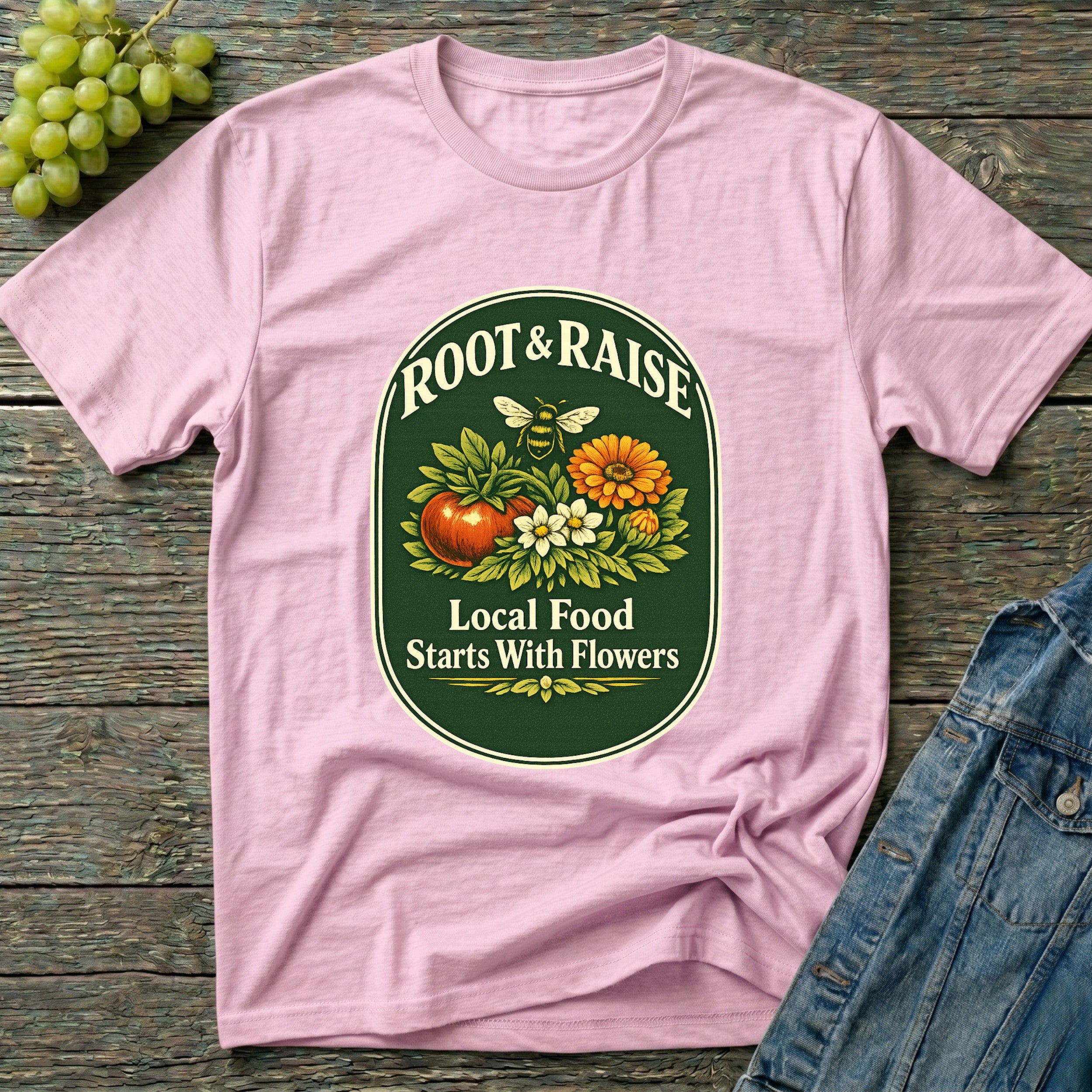Local Food Starts With Flowers T-Shirt