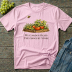 My Garden Beats The Grocery Store T-Shirt