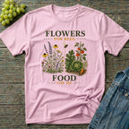 Flowers for Bees Food for Me Pollinator Garden T-Shirt