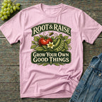 Grow Your Own Good Things Gardening T-Shirt