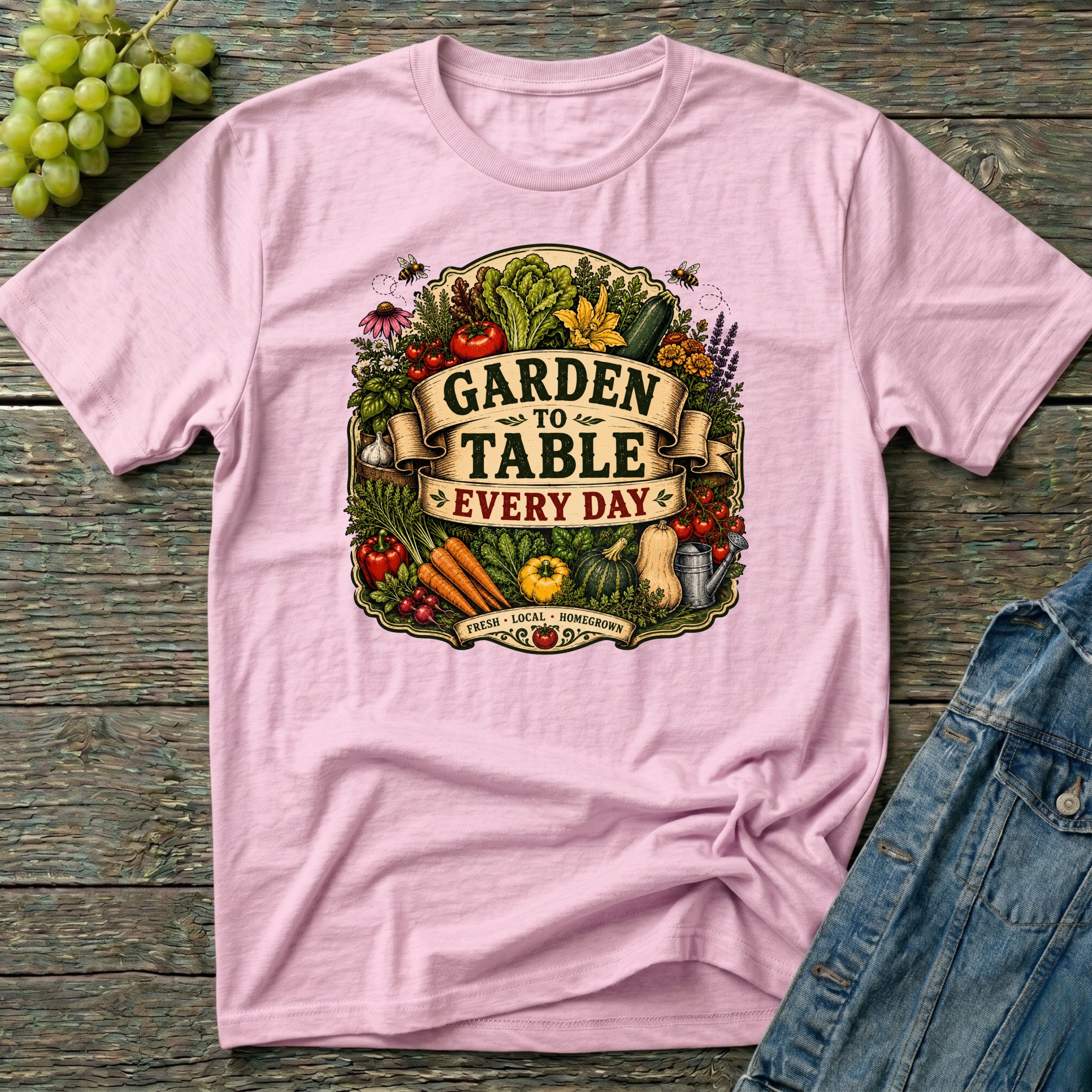 Garden To Table Every Day Gardening T-Shirt