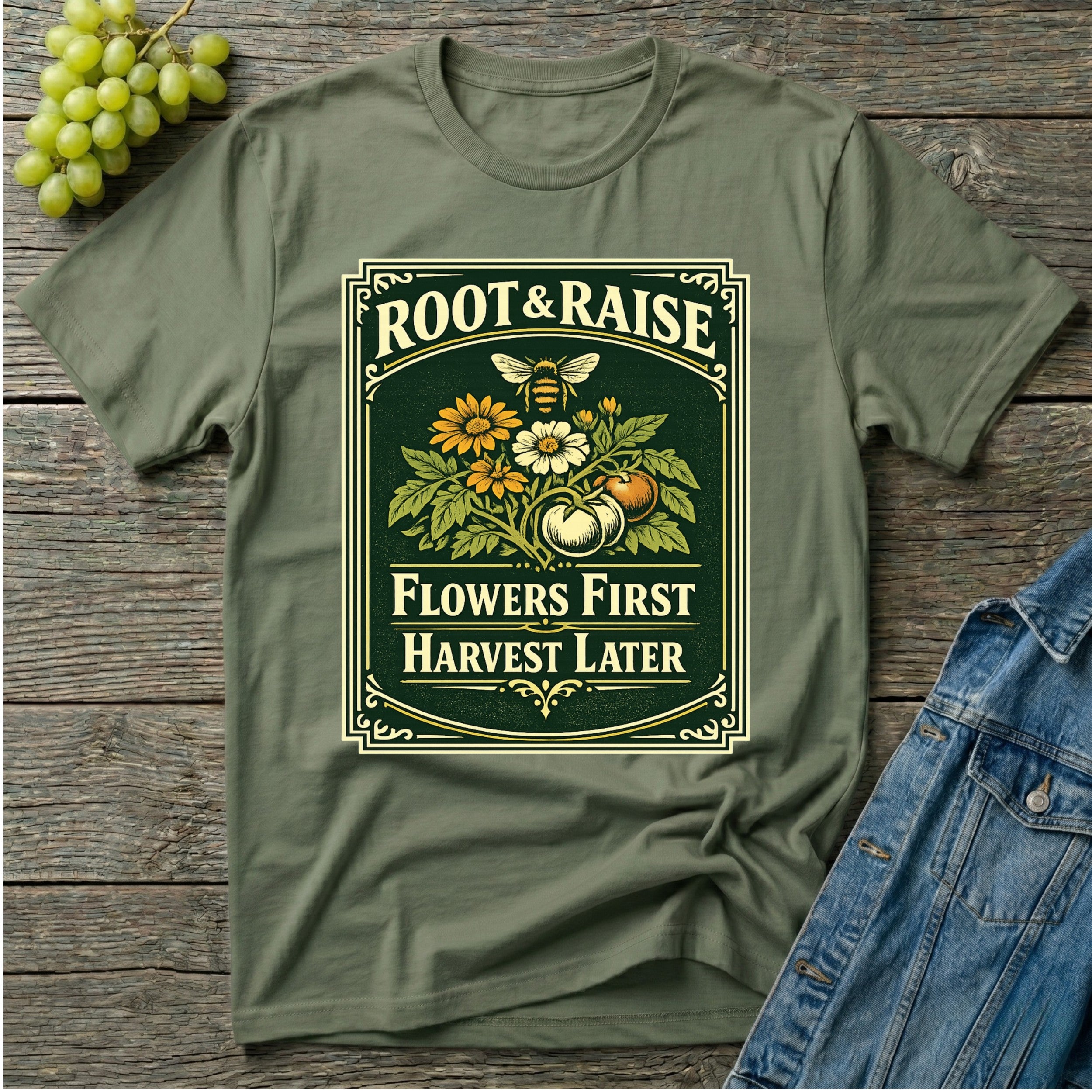 Flowers First Harvest Later T-Shirt - Vintage