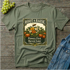 Flowers First Harvest Later T-Shirt