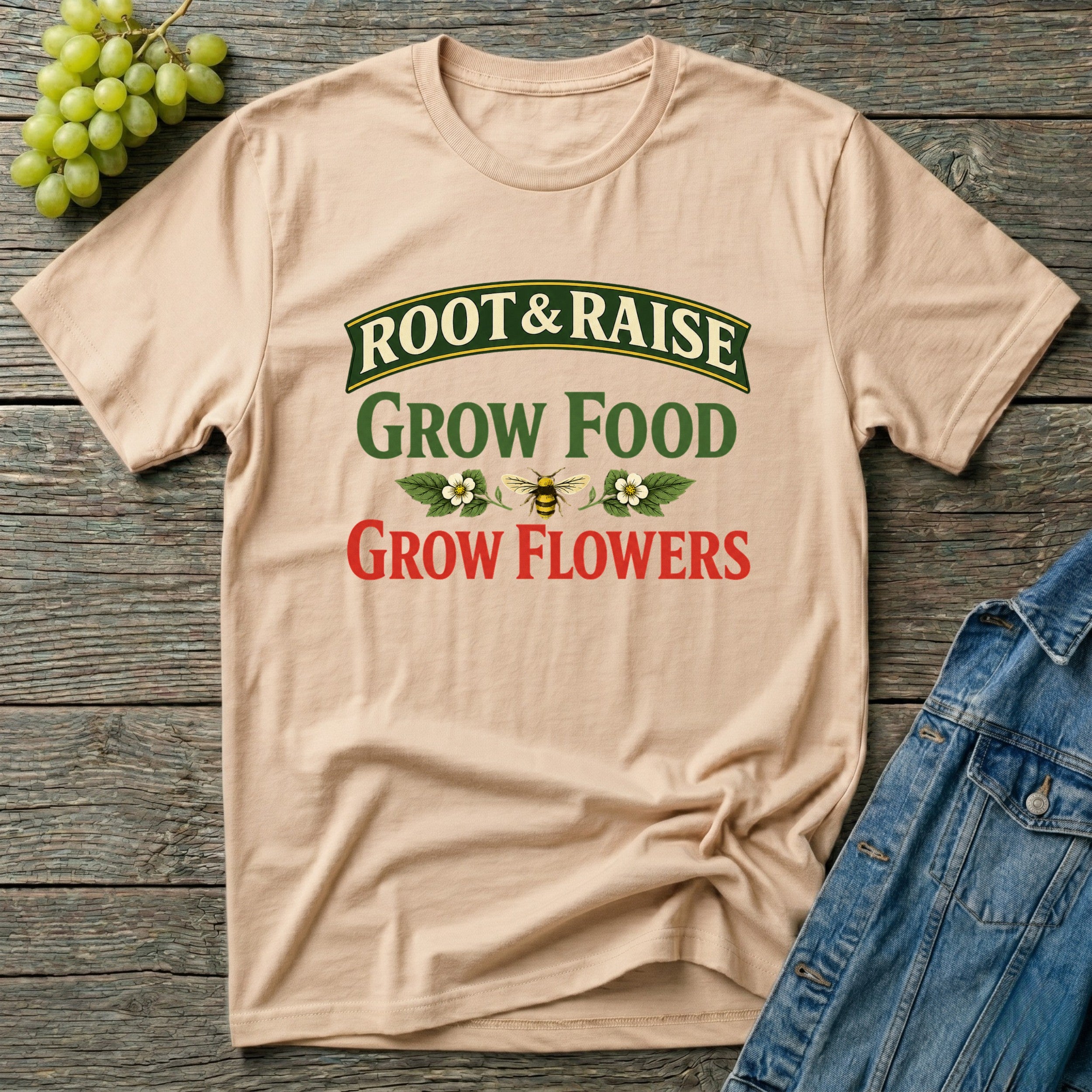 Grow Food Grow Flowers Gardening T-Shirt