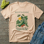 Flowers For Bees Veggies For Me T-Shirt