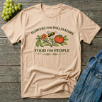 Flowers for Pollinators Food for People T-Shirt
