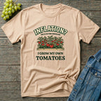 Inflation? I Grow My Own Tomatoes T-Shirt - Ridiculous Light