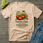 Thank a Bee for Your Tomatoes Bold Gardening T-Shirt
