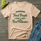 Feed People Feed Pollinators T-Shirt - Heirloom