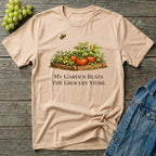 My Garden Beats The Grocery Store T-Shirt