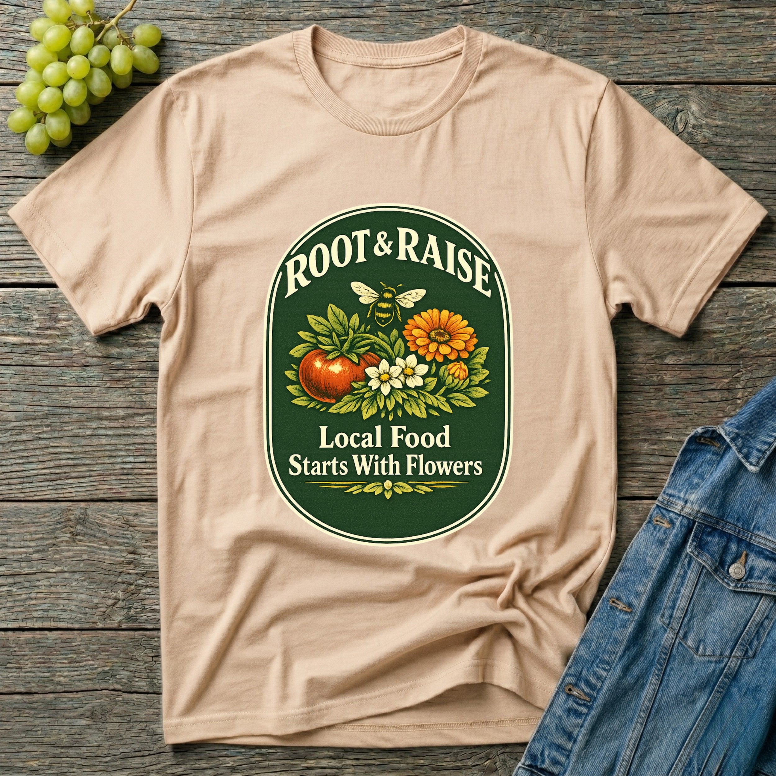 Local Food Starts With Flowers T-Shirt