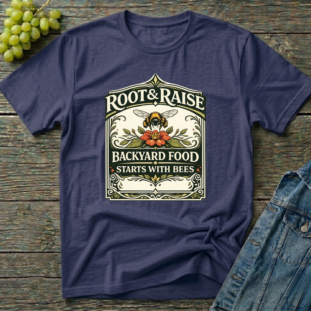 Backyard Food Starts With Bees T-Shirt