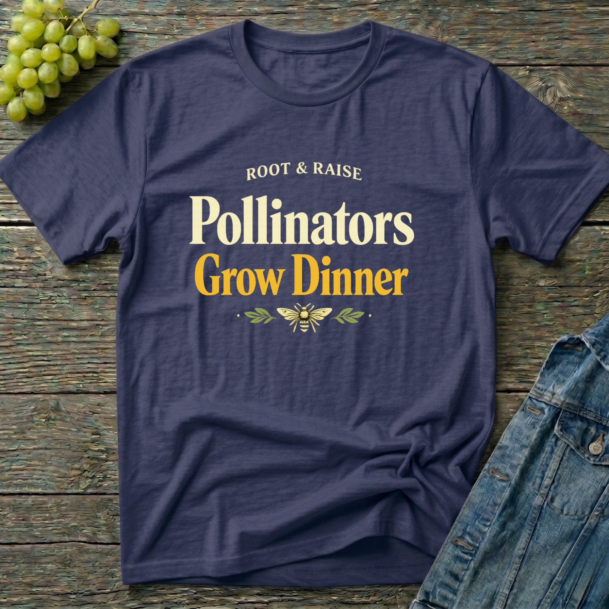 Pollinators Grow Dinner T-Shirt