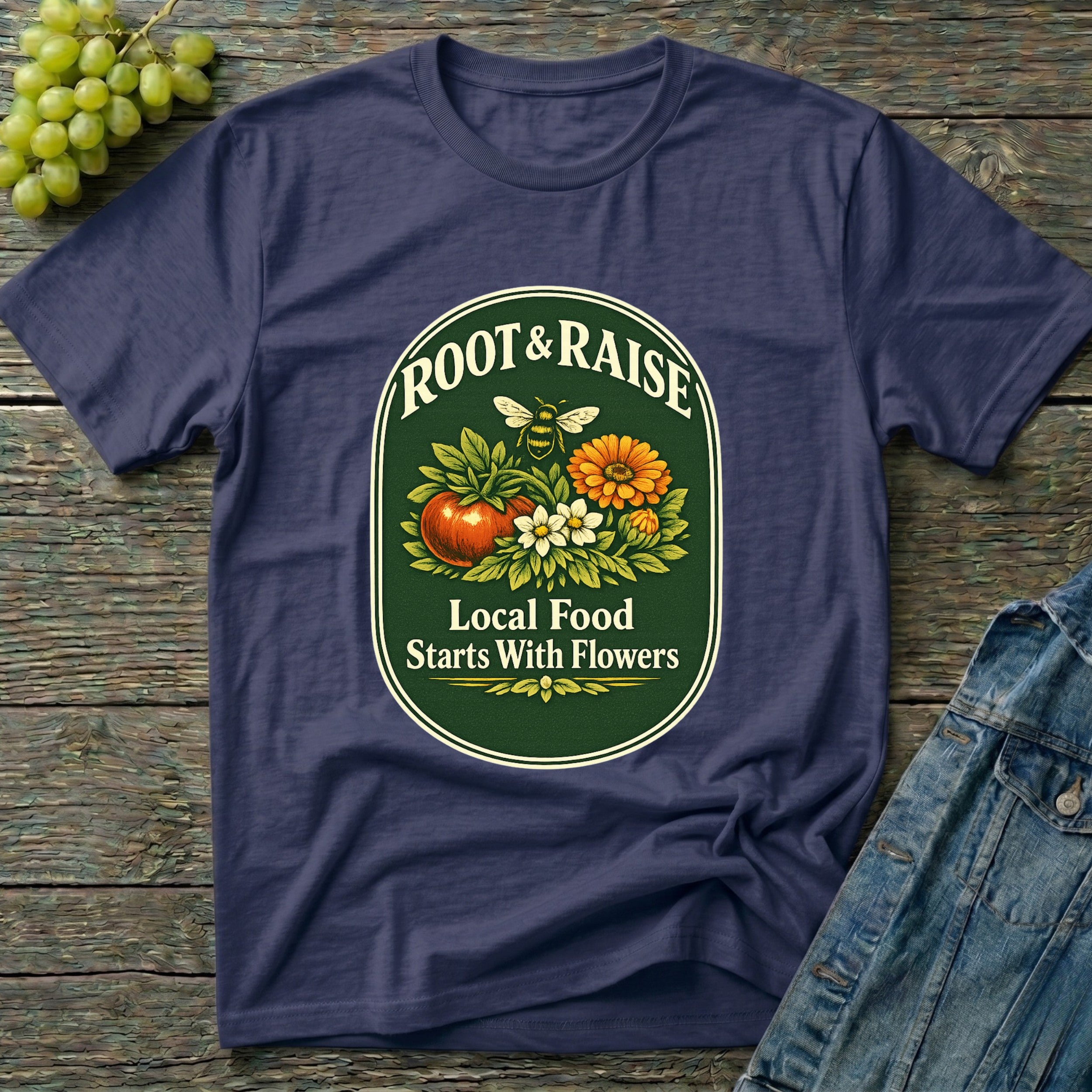 Local Food Starts With Flowers T-Shirt