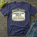 Garden For Bees Grow Dinner T-Shirt