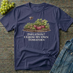 Inflation? I Grow My Own Tomatoes T-Shirt - Dark