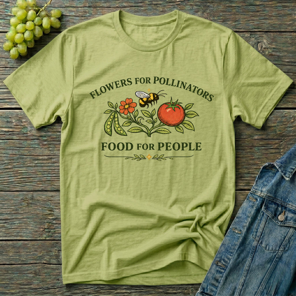 Flowers for Pollinators Food for People T-Shirt