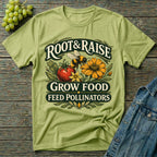 Grow Food Feed Pollinators Gardening T-Shirt