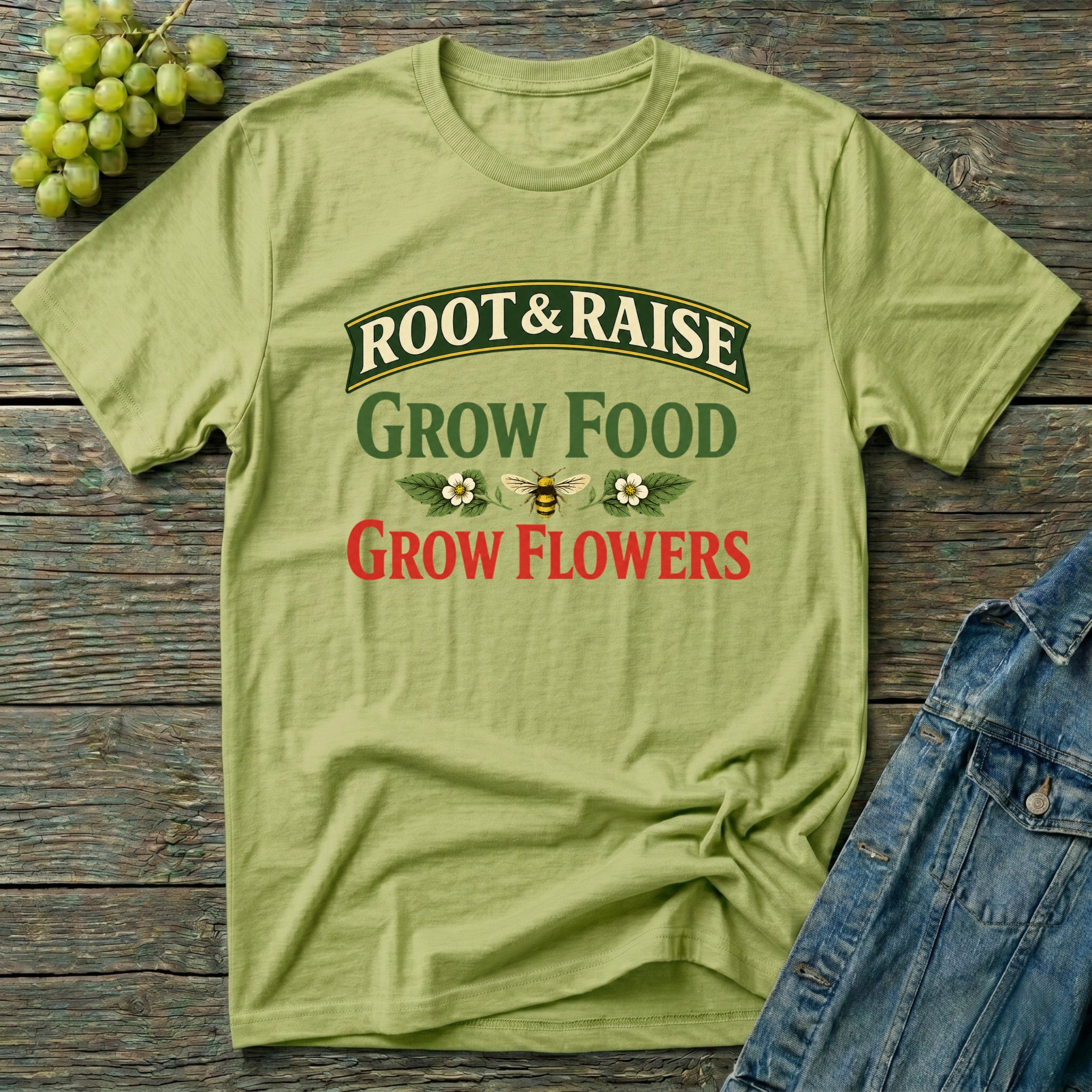 Grow Food Grow Flowers Gardening T-Shirt