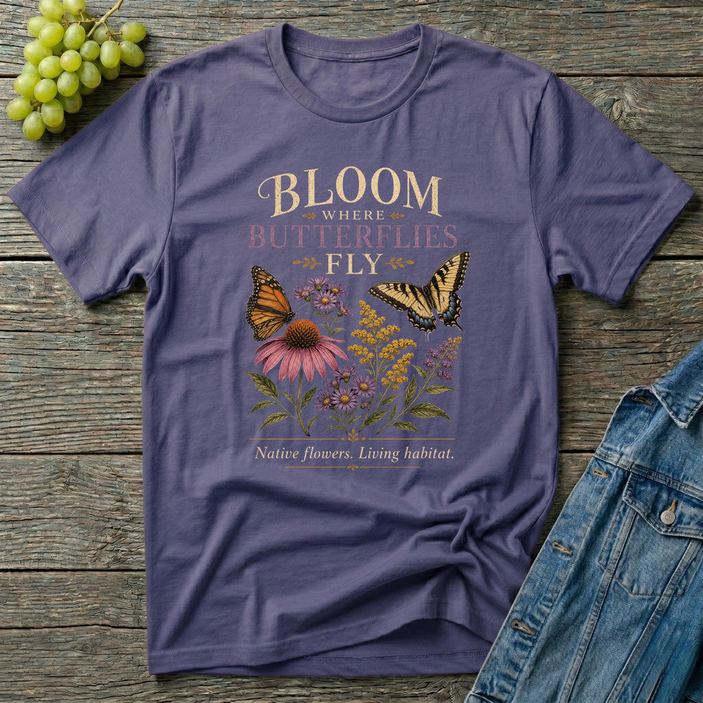Bloom Where Butterflies Fly Pollinator T-Shirt