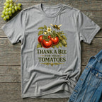 Thank a Bee for Your Tomatoes Bold Gardening T-Shirt