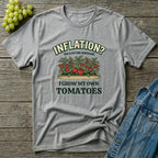 Inflation? I Grow My Own Tomatoes T-Shirt - Ridiculous Light