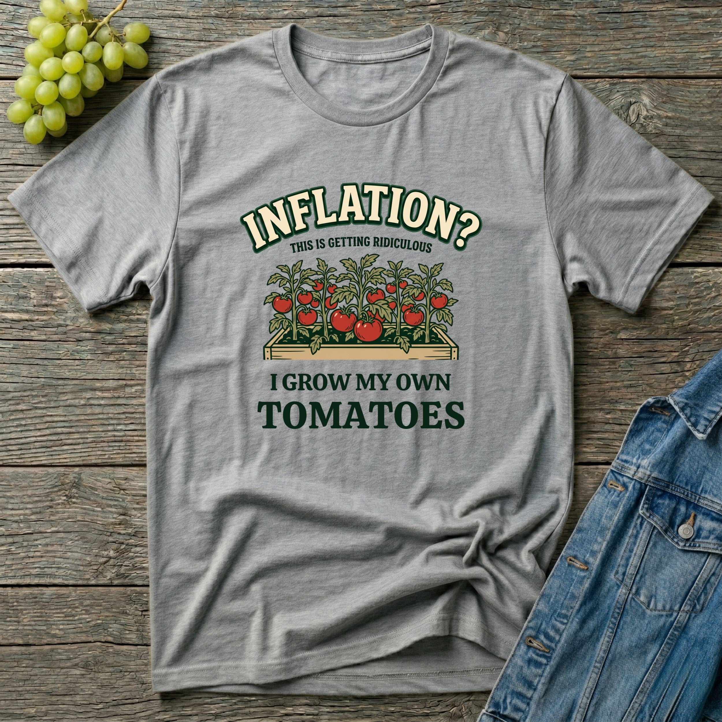 Inflation? I Grow My Own Tomatoes T-Shirt - Ridiculous Light