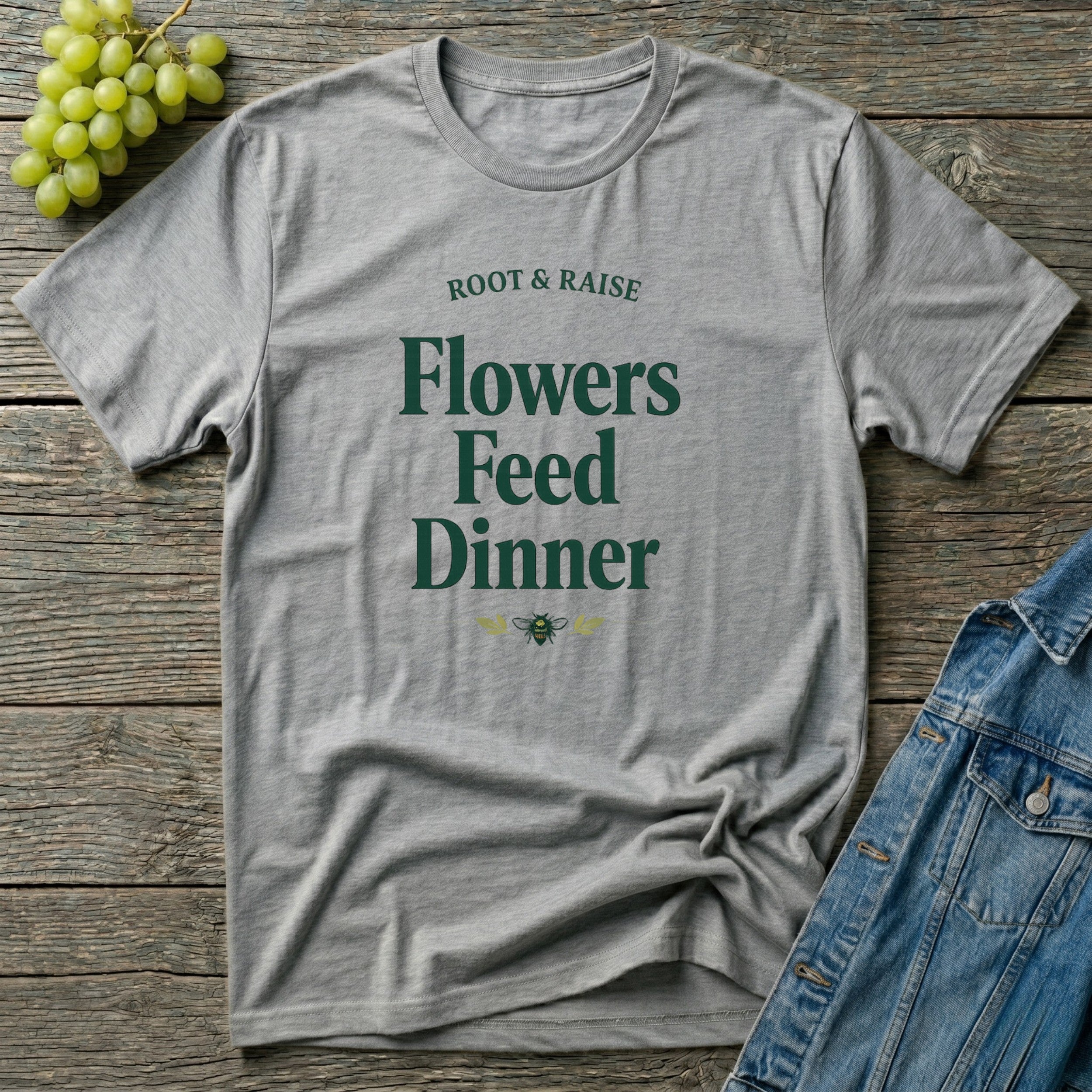 Flowers Feed Dinner T-Shirt