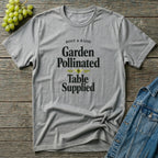 Garden Pollinated Table Supplied T-Shirt
