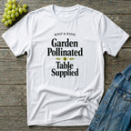 Garden Pollinated Table Supplied T-Shirt