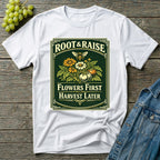 Flowers First Harvest Later T-Shirt - Vintage