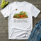 My Garden Beats The Grocery Store T-Shirt