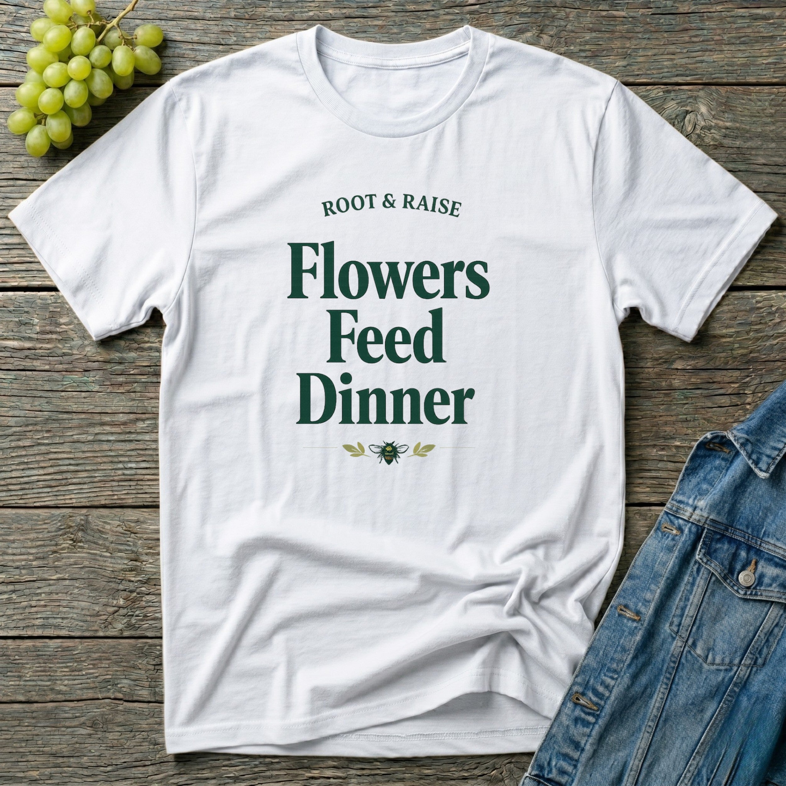 Flowers Feed Dinner T-Shirt
