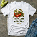 Thank a Bee for Your Tomatoes Bold Gardening T-Shirt