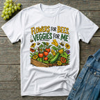 Flowers For Bees Veggies For Me T-Shirt - Illustrated